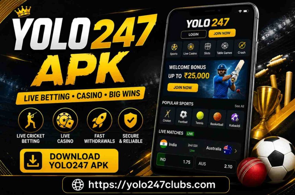 Yolo247 Apk – Complete Guide to Download, Features, and Betting Tips